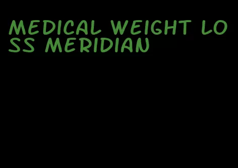 medical weight loss meridian