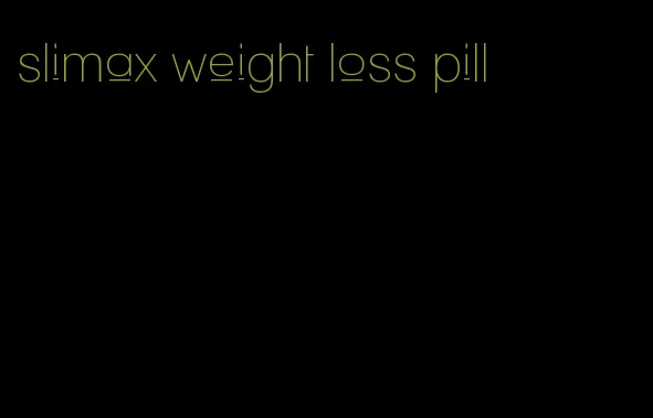 slimax weight loss pill