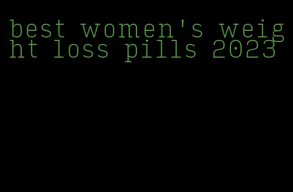 best women's weight loss pills 2023