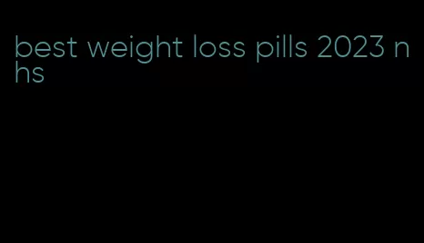 best weight loss pills 2023 nhs