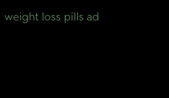 weight loss pills ad