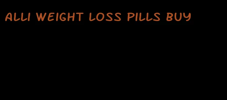 alli weight loss pills buy