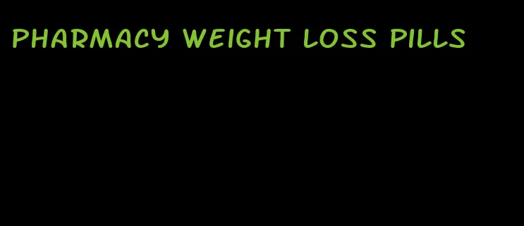 pharmacy weight loss pills