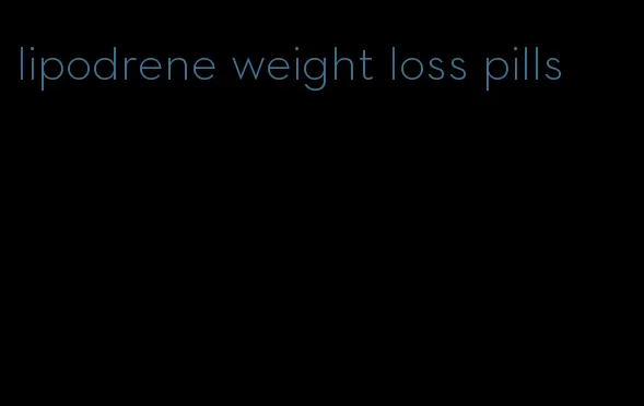 lipodrene weight loss pills