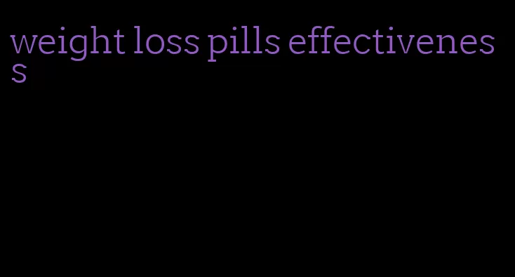 weight loss pills effectiveness