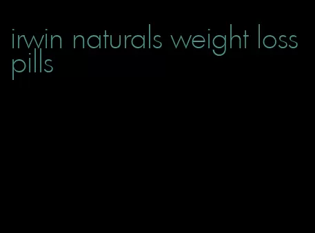 irwin naturals weight loss pills