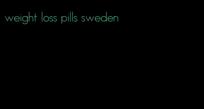 weight loss pills sweden