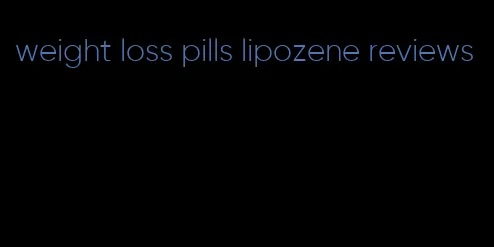 weight loss pills lipozene reviews