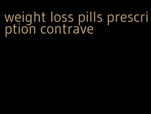 weight loss pills prescription contrave