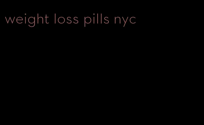 weight loss pills nyc