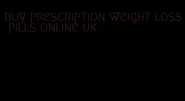 buy prescription weight loss pills online uk