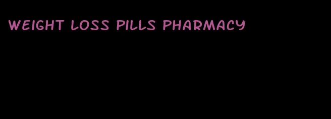 weight loss pills pharmacy