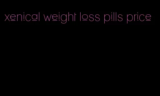 xenical weight loss pills price