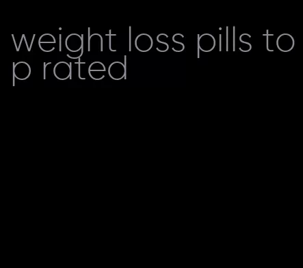 weight loss pills top rated