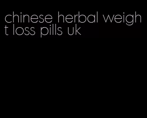 chinese herbal weight loss pills uk