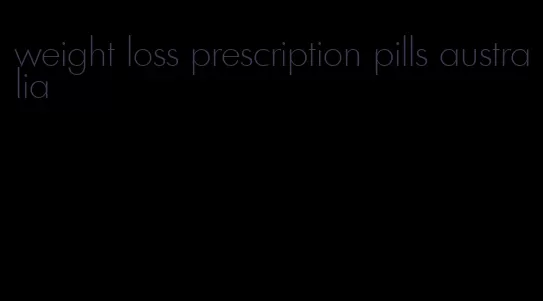 weight loss prescription pills australia