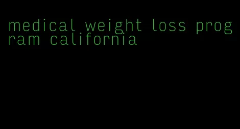 medical weight loss program california