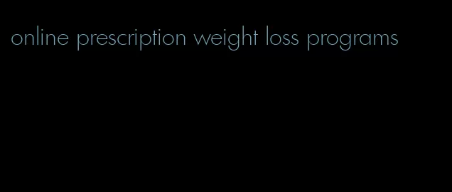 online prescription weight loss programs