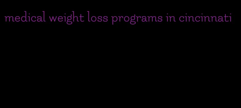 medical weight loss programs in cincinnati