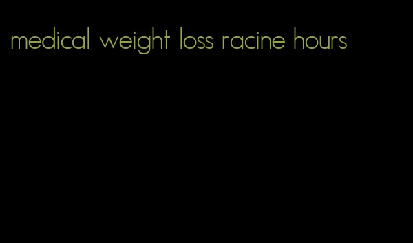 medical weight loss racine hours