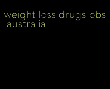 weight loss drugs pbs australia