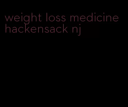 weight loss medicine hackensack nj