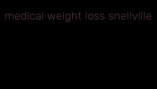 medical weight loss snellville