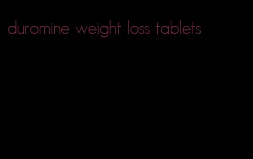 duromine weight loss tablets