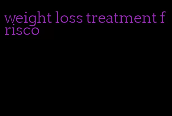 weight loss treatment frisco