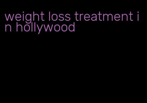 weight loss treatment in hollywood