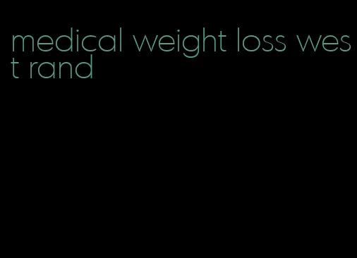 medical weight loss west rand