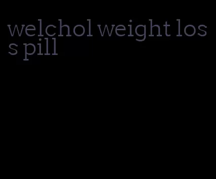 welchol weight loss pill