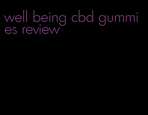 well being cbd gummies review