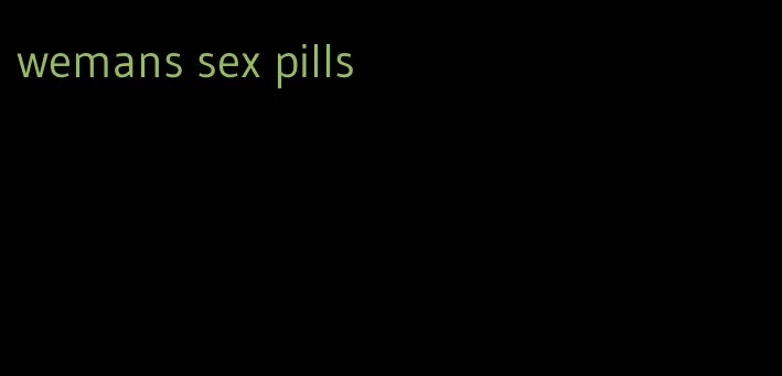 wemans sex pills