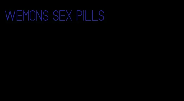 wemons sex pills