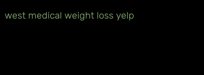 west medical weight loss yelp