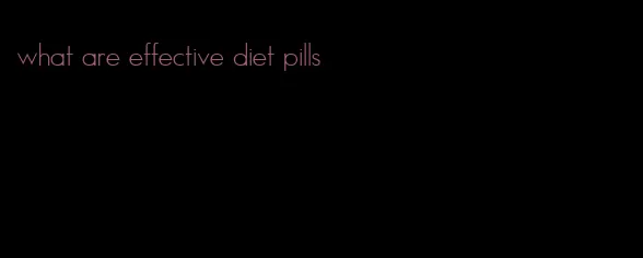 what are effective diet pills