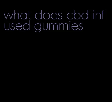 what does cbd infused gummies