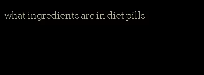 what ingredients are in diet pills