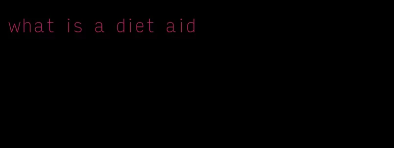 what is a diet aid