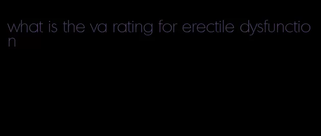 what is the va rating for erectile dysfunction