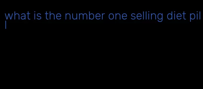 what is the number one selling diet pill