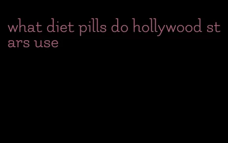 what diet pills do hollywood stars use