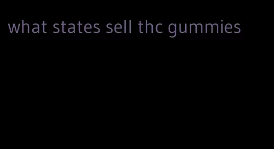 what states sell thc gummies