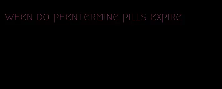 when do phentermine pills expire