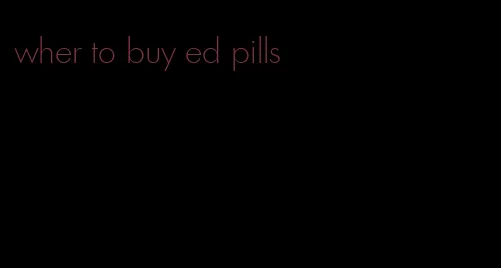 wher to buy ed pills