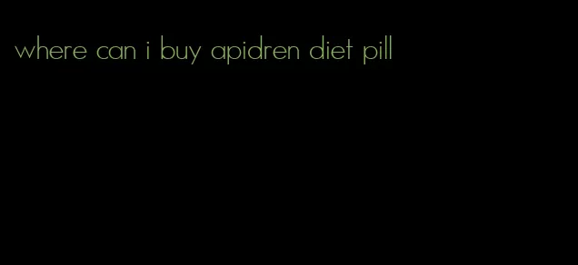 where can i buy apidren diet pill