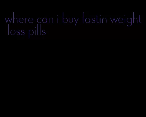 where can i buy fastin weight loss pills