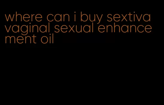 where can i buy sextiva vaginal sexual enhancement oil