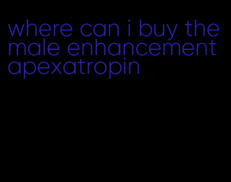 where can i buy the male enhancement apexatropin